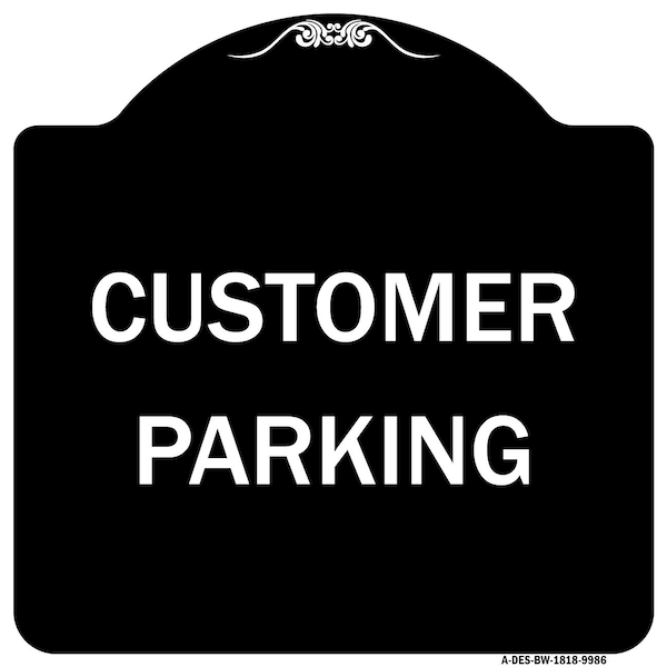 Designer Series Sign-Customer Parking, Black & White Heavy-Gauge Aluminum, 18" x 18", BW-1818-9986